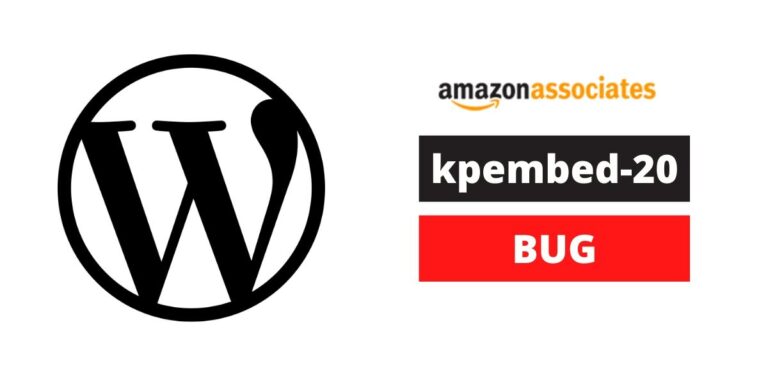 Amazon Affiliate Websites on WordPress are affected by “kpembed-20” bug (Proofs Included)